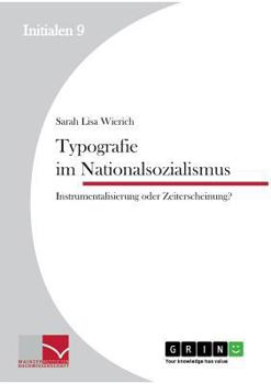 Paperback Typografie im Nationalsozialismus: Instrumentalisierung oder Zeiterscheinung? [German] Book