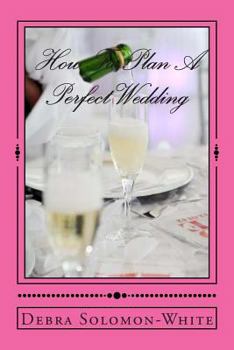 Paperback How To Plan A Perfect Wedding Book