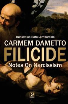 Paperback Filicide: Notes On Narcissism Book