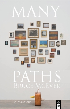 Paperback Many Paths: A Poet's Journey Through Love, Death, and Wall Street Book