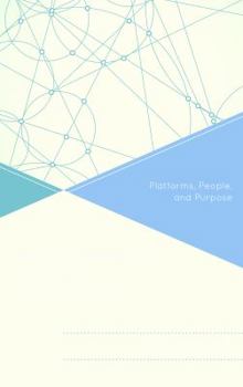 Paperback Leading Congregations and Nonprofits in a Connected World: Platforms, People, and Purpose Book