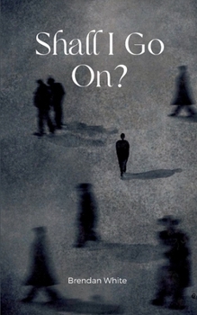 Paperback Shall I Go On? Book