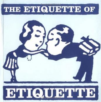 Paperback Etiquette of Etiquette, The Book