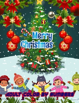 Merry Christmas Adult Color By Numbers: a beautiful colouring book with Christmas designs on a black background, for gloriously vivid colours