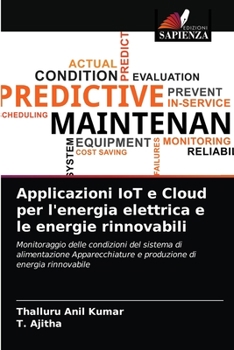 Paperback Applicazioni IoT e Cloud per l'energia elettrica e le energie rinnovabili [Italian] Book