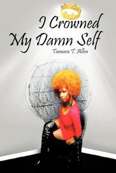 Paperback I Crowned My Damn Self Book