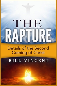 Paperback The Rapture: Details of the Second Coming (Large Print Edition) Book