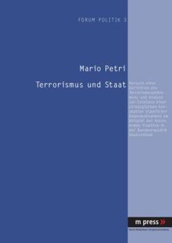 Terrorismus Und Staat: Versuch Einer Definition Des Terrorismusphaenomens Und Analyse Zur Existenz Einer Strategischen Konzeption Staatlicher