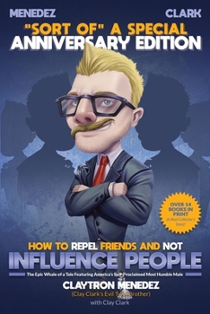 Paperback How to Repel Friends and Not Influence People Book