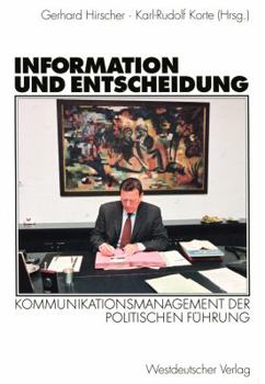 Paperback Information Und Entscheidung: Kommunikationsmanagement Der Politischen Führung [German] Book