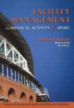 Paperback Facility Management for Physical Activity & Sport Book