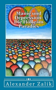 Paperback Manie und Depression- Die Hölle im Paradies [German] Book