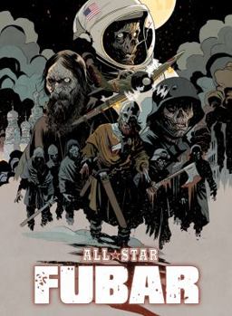 FUBAR: All Star FUBAR - Book #5 of the FUBAR