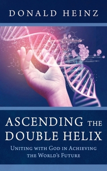Hardcover Ascending the Double Helix Book