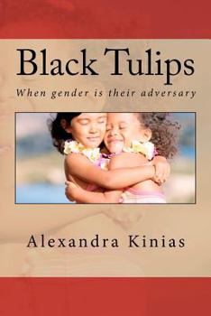 Paperback Black Tulips: When gender is their adversary Book