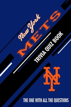 Paperback New York Mets Trivia Quiz Book: The One With All The Questions Book
