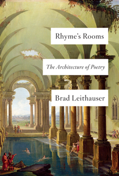 Hardcover Rhyme's Rooms: The Architecture of Poetry Book
