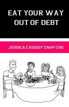 Paperback Eat Your Way Out of Debt Book