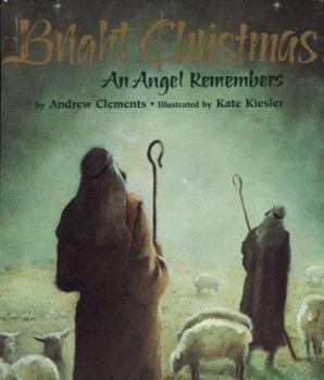 Hardcover Bright Christmas: An Angel Remembers Book