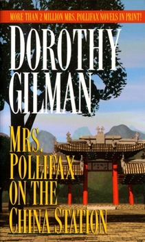 Mrs. Pollifax on the China Station - Book #6 of the Mrs. Pollifax