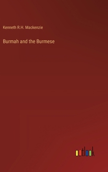 Hardcover Burmah and the Burmese Book