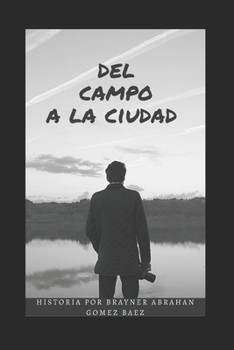 Paperback Del campo a la ciudad [Spanish] Book