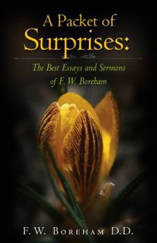 Paperback A Packet of Surprises: The Best Essays and Sermons of F. W. Boreham Book