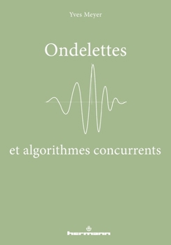 Paperback Ondelettes et algorithmes concurrents [French] Book