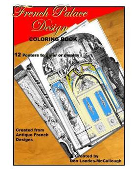 Paperback French Palace Design Coloring book: 12 Posters to Color or to Display Book