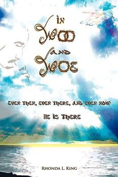 In Woo and Woe: Even Then, Even There, and Even Now He Is There