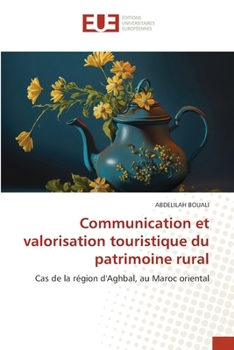 Communication et valorisation touristique du patrimoine rural (French Edition)