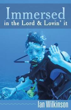 Paperback Immersed in the Lord & Lovin' It Book