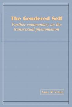 Paperback The Gendered Self Further commentary on the transsexual phenomenon Book