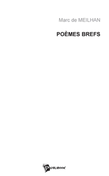 Paperback Poèmes brefs [French] Book