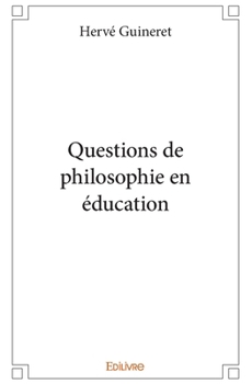 Paperback Questions de philosophie en éducation [French] Book