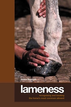 Paperback Lameness: Recognizing and Treating the Horse's Most Common Ailment Book