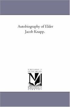 Autobiography of Elder Jacob Knapp