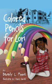 Paperback Colored Pencils For Lori Book