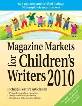 Magazine Markets for Children's Writers 2010