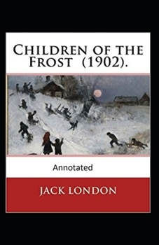 Paperback Children of the Frost Action, Novel (Annotated) Book