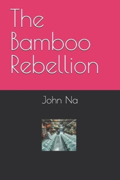 Paperback The Bamboo Rebellion Book