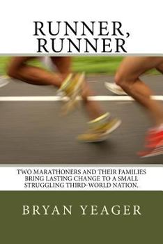 Paperback Runner, Runner: Two Young Marathoners Change a Nation Book