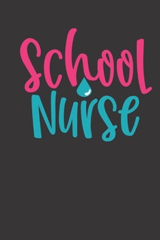 school nurse: small lined Nurse Quotes Notebook / Travel Journal to write in (6'' x 9'') 120 pages