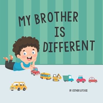 Paperback My Brother is Different: Understanding siblings with Special Needs and Autism Book