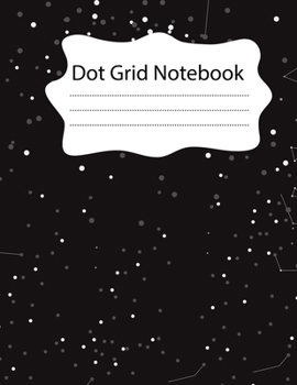 Paperback Dot Grid Notebook: 100 Dot Grid pages Notebook - (8.5 x 11 inches) Dotted Notebook Book