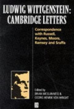 Paperback Ludwig Wittgenstein Cambridge Letters: Correspondence with Russell, Keynes, Moore, Ramsey and Sraffa Book