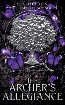The Archer's Allegiance (The Lumen Legacy Series)