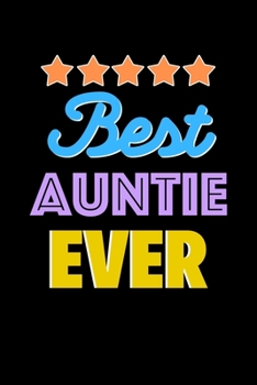 Paperback Best Auntie Evers Notebook - Auntie Funny Gift: Lined Notebook / Journal Gift, 120 Pages, 6x9, Soft Cover, Matte Finish Book