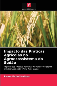 Paperback Impacto das Práticas Agrícolas no Agroecossistema do Sudão [Portuguese] Book