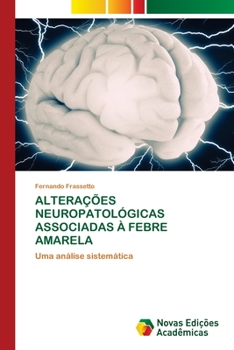 Paperback Alterações Neuropatológicas Associadas À Febre Amarela [Portuguese] Book
